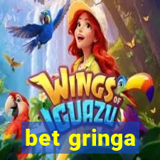bet gringa